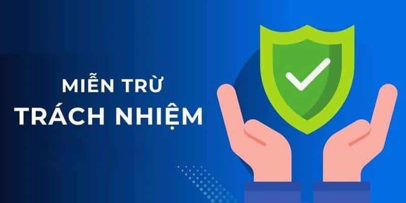 Miễn Trừ Trách Nhiệm - Điều Khoản Quan Trọng Tại BONGVIP 